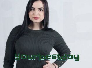 Yourbestday