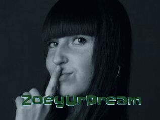 ZoeyUrDream
