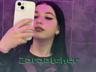 Zaraatcher